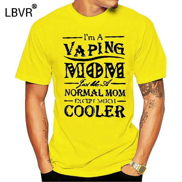 

2020 fashion t shirt 100% cotton im a vaping mom men t shirt