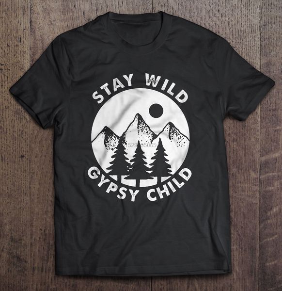 

men t shirt stay wild gypsy child women t-shirt