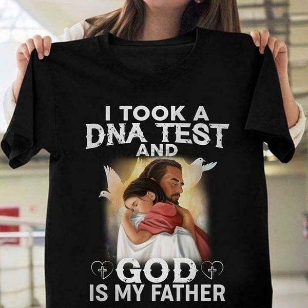 

i took a dna test and god is my father ladies t-shirt cotton s-3xl