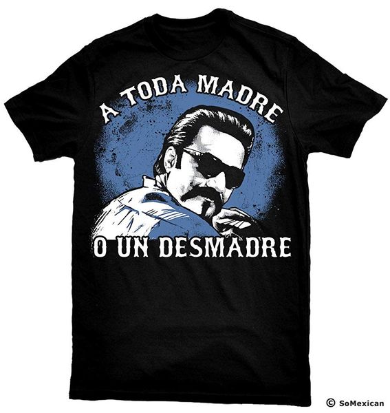 

blood in blood out t-shirt a toda madre o un desmadre 2019 men t-shirt fashion t-shirt men clothing brand t shirt