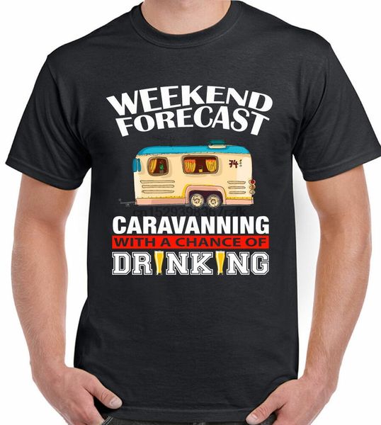 

caravan t-shirt caravanning drinking mens funny camping club weekend forecast