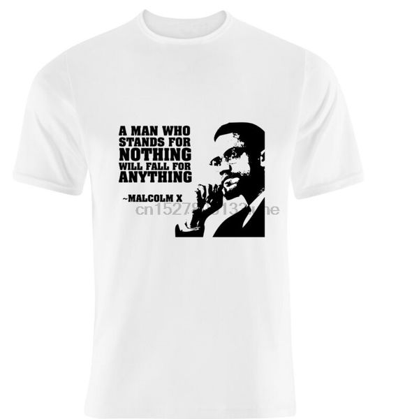 

a man who stands for nothing' malcolm x famous quote t shirt