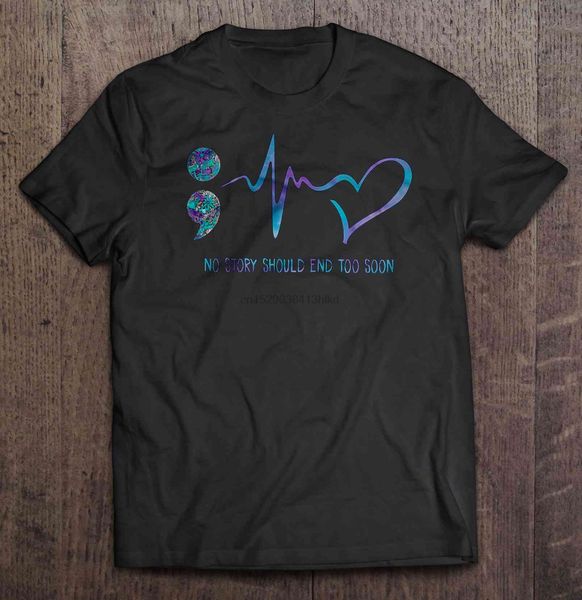 

men t shirt no story should end too soon choose life semicolon suicide prevention awareness version women t-shirt