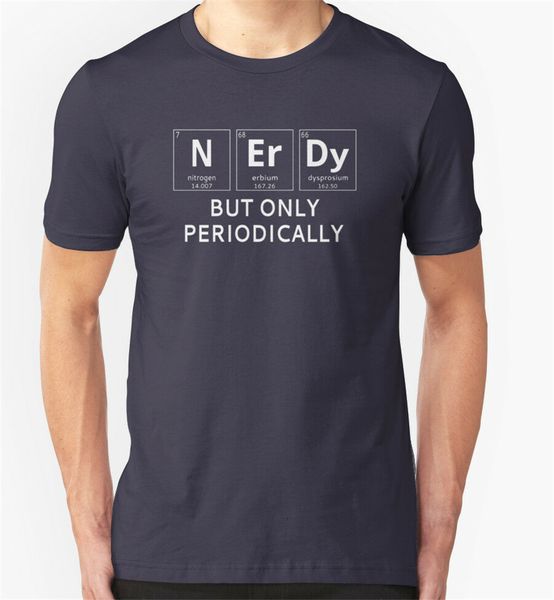 

nerdy t shirt geek science teacher birthday gift present funny slogan pun latest new style tee shirt