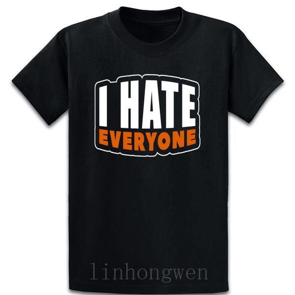 

i hate everyone t shirt customize size over size s-5xl sunlight summer style authentic standard letters tee shirt shirt