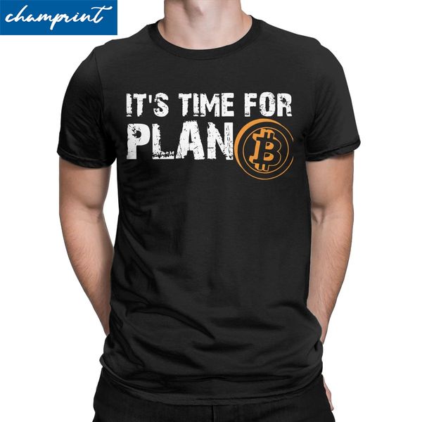 

men's it's time for plan b bitcoin btc crypto currency t shirts cryptocurrency blockchain geek clothes 2020 gift idea t-shirts