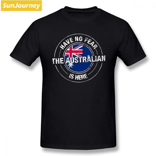 

have no fear the australian is here t shirt short sleeve custom clothes pop party big size o-neck cotton men t-shirt
