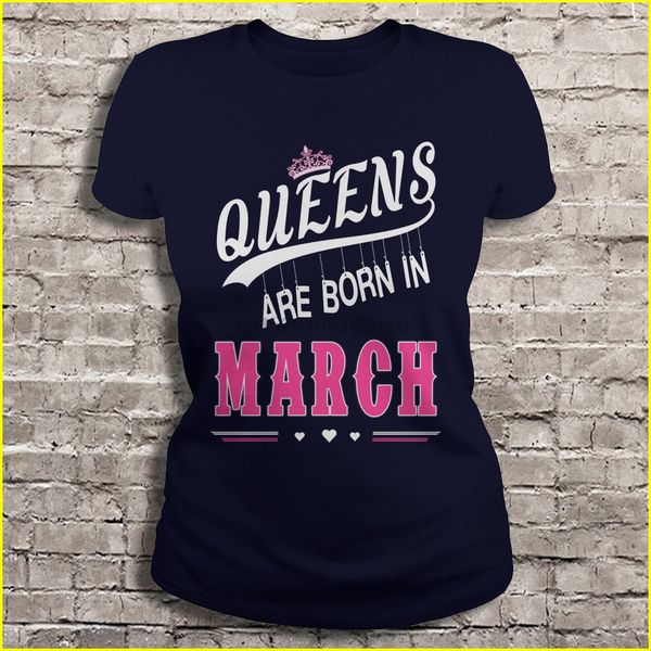 

men t shirt queens are born in march version 3 women t-shirt