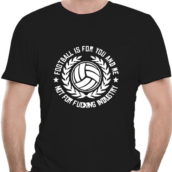 

t-shirt s bis 4xl football is for you and me fans ultras hooligans ultra 9177d