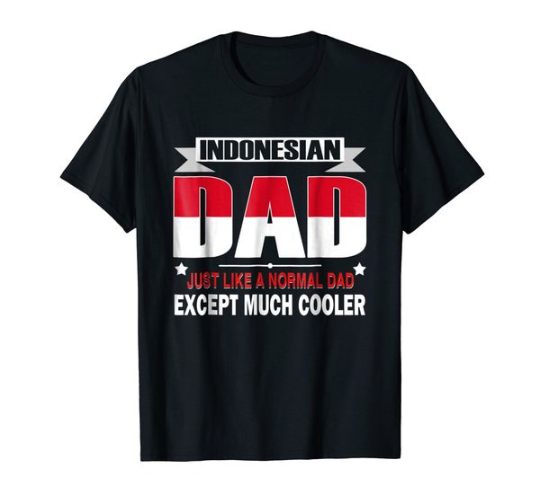 

2019 men's fashion short sleeved camisetas slim fit & tees indonesian dad is much cooler father's day t-shirt flag t shirts