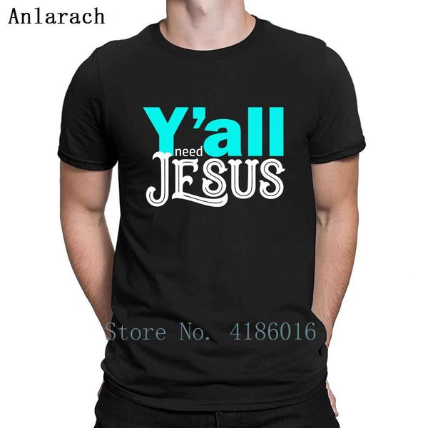 

yall need jesus yall t shirt fitness original cotton summer style homme o neck customized funny casual shirt