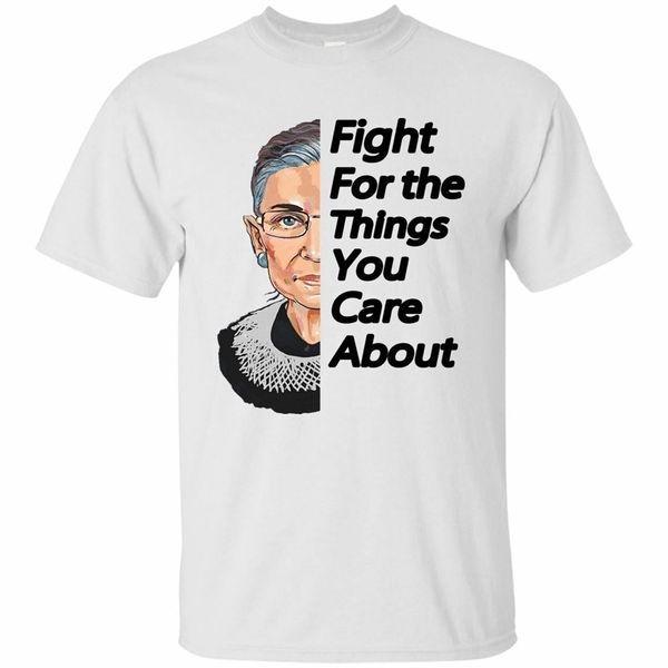 

rbg t-shirt ruth bader ginsburg fight for the things you care about tee s-3xl new trends tee shirt