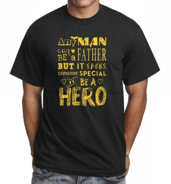 

any man can be a father dad hero t-shirt tee great fathers gift present