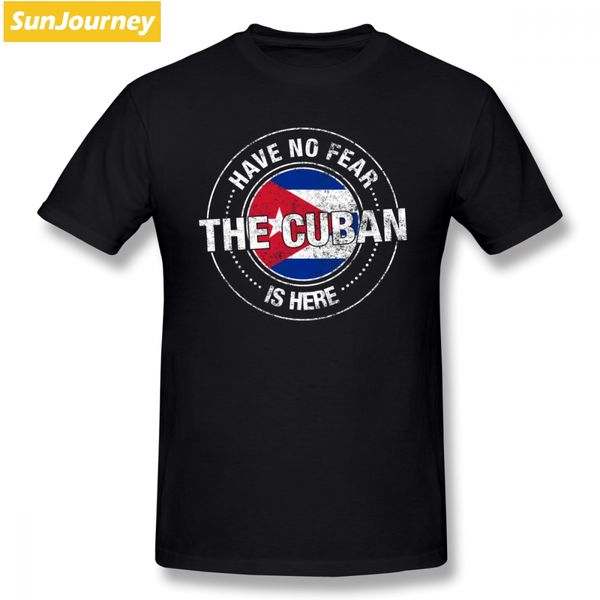 

have no fear the cuban is here t shirt custom short sleeve t-shirts popular boyfriend plus size cotton crewneck t shirts