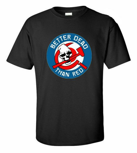 

better dead than red anti communist t-shirt s-5xl loose fit tee shirt
