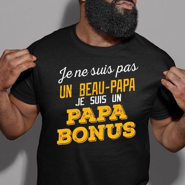 

jenesuispas un beau-papa jesuisun papa bonus t-shirt