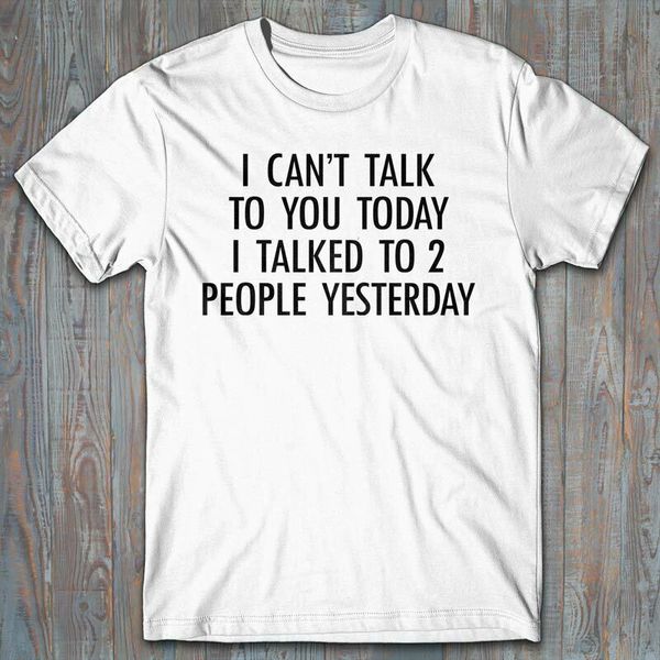 

cool t-shirt - i can't talk to you today 2019 fashion short sleeve printed round men t shirt price custom made t shirts