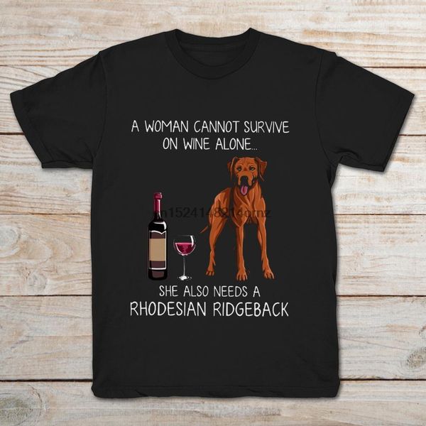 

brand a woman cansurvive on wine alone she also need a rhodesian ridgeback t-shirt 2019 men short sleeve t-shirt