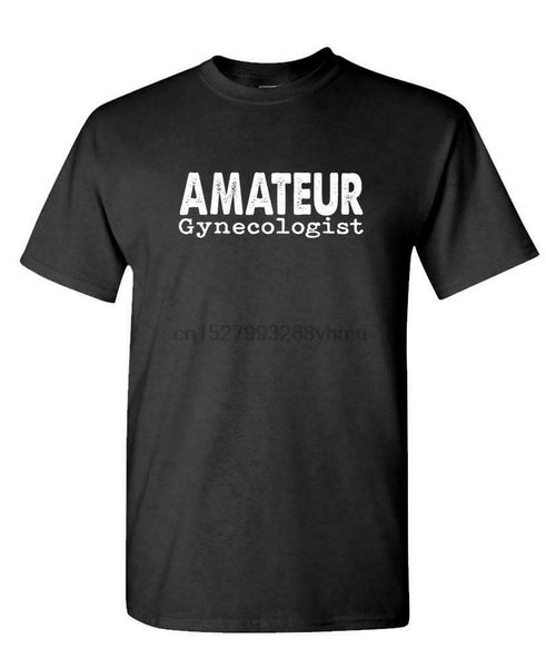 

amateur gynocologist - cotton t-shirt tee shirt(1