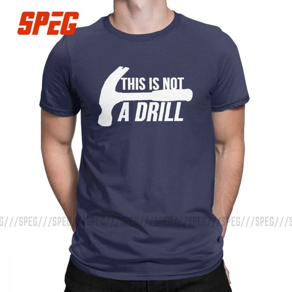 

hammer this is not a drill t shirt men cotton funny humor t-shirts dad joke handyman construction tee short sleeve clothing