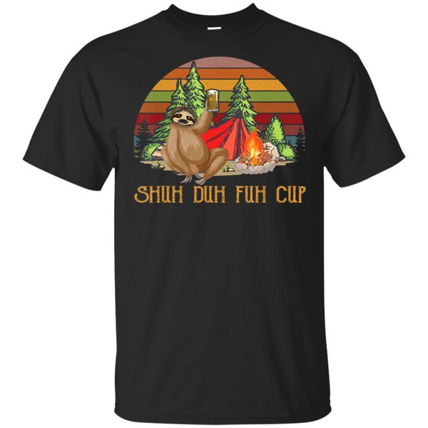 

men's shuh duh fuh cup sloth beer camping t-shirt size m-3xl funny design tee shirt