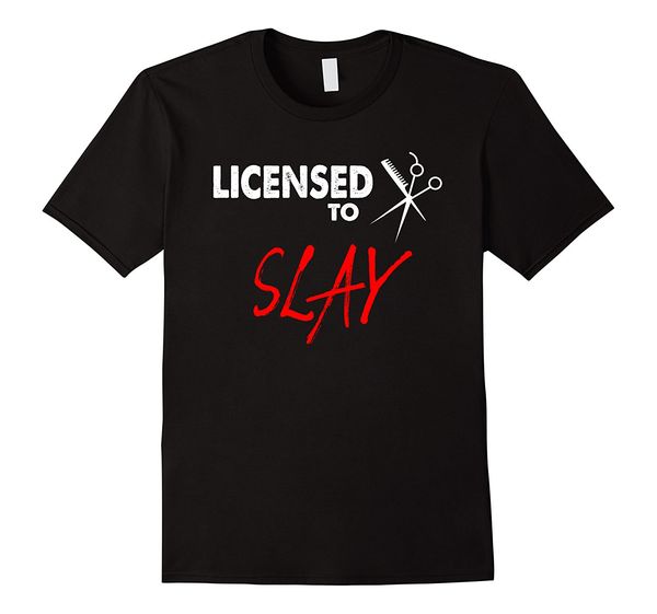

2019 new summer fashion men tee shirt hairdresser shirt - slay licensed - hairstylist t-shirt gift casual t-shirt