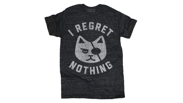 

i regret nothing tee