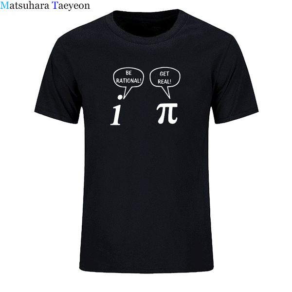 

будьте rational, get real! математика наука geeky t shirt мужчин лето с коротким рукавом o-образным вырезом футболки хлопок женские повседне