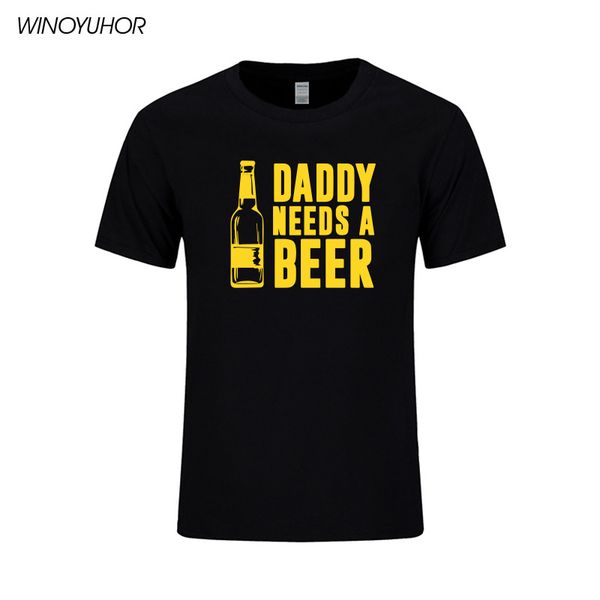 

daddy needs a beer funny print t shirt men summer cotton short sleeve t-shirt fathers day gift tees camisetas masculina