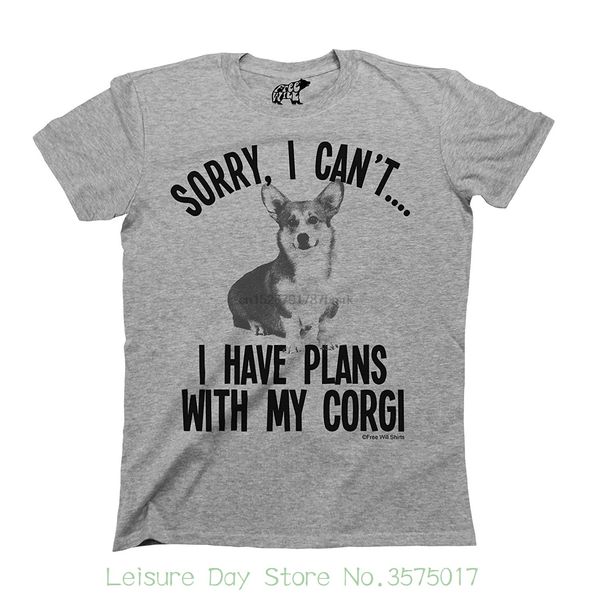 

quality print new summer style cotton sorry i cant i have plans with my corgi dog t-shirt mens ladies fit