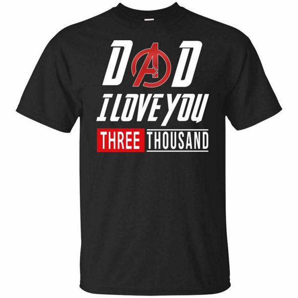 

dad i love you 3000 times, endgame iron man t-shirt s-3xl new funny tee shirt