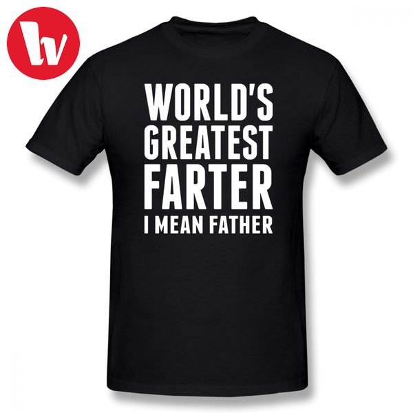 

dad ever t shirt worlds greatest farter i mean father t-shirt letter print cotton tee shirt short sleeve graphic t shirt