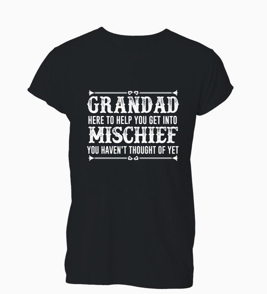 

2019 new brand sale grandad here to help you get into mischief funny t-shirt tshirt mens