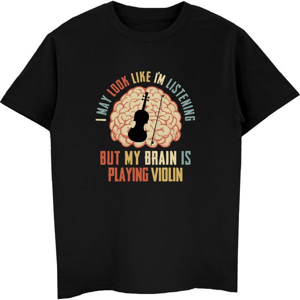 

fashion summer men ladies t-shirt my brain is playing violin music musician gift t shirt hip hop tees streetwear