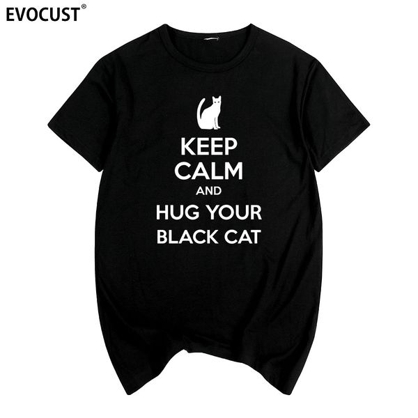 

keep calm hug your black cat funny t-shirt cotton men t shirt new tee tshirt womens fashion