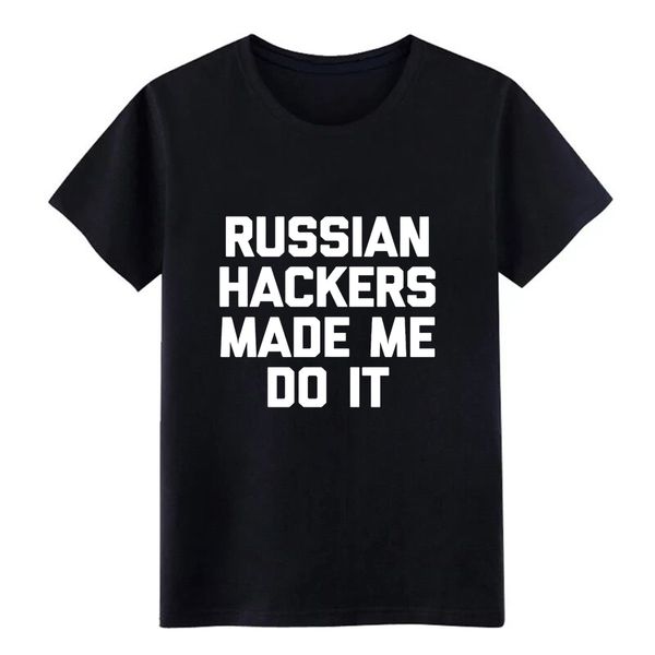 

russian hackers made me do it funny saying t shirt design short sleeve s-xxxl trend graphic humor summer novelty shirt