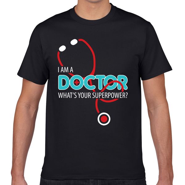 

t shirt men i am a doctor dark funny white geek custom male tshirt xxxl