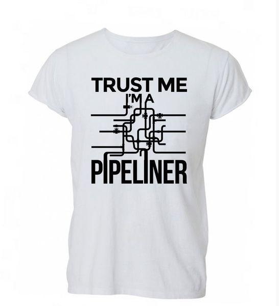 

2019 trust me i'm a pipeliner plumber humour funny t shirt tshirt mens womens gift