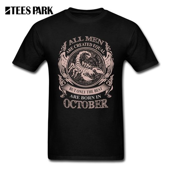 

t shirt men's all men are created equal but only the are born in october scorpio tees men's round neck short sleeve t shirt