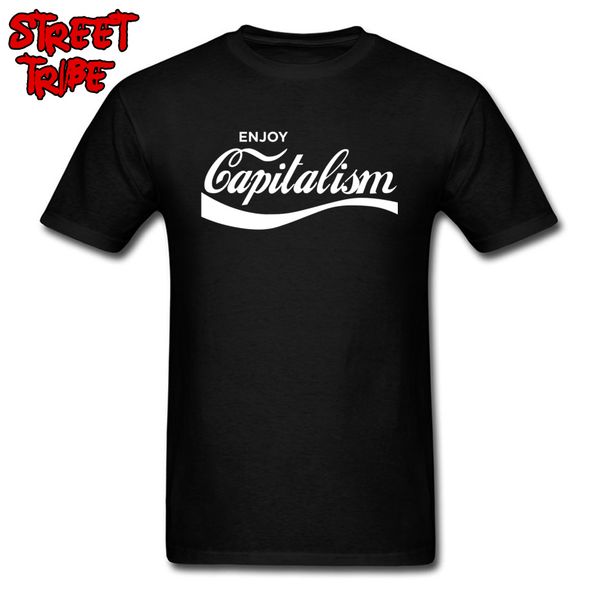 

hipster t-shirt 2019 enjoy capitalism men t shirts custom male funny saying clothing 100% cotton black white tshirt 3xl