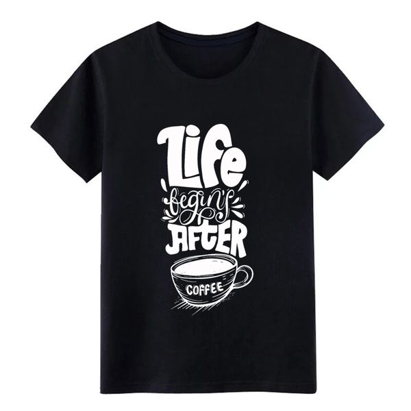 

men's life begins after coffee t shirt personalized tee shirt round collar novelty interesting basic summer style letter shirt