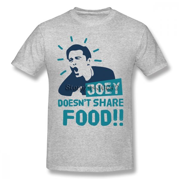 

tv show friends joey doesnshare food t-shirt for men dropshipping short sleeve cotton plus size custom team tee 4xl 5xl 6xl