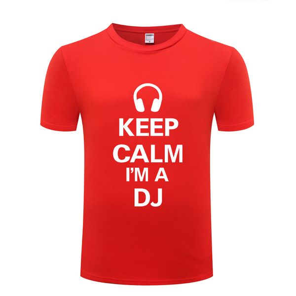 

keep calm im a dj - наушники музыка событие dj mens men t shirt тенниска 2018 новый короткие рукава o шеи хлопка вскользь тенниска тройника