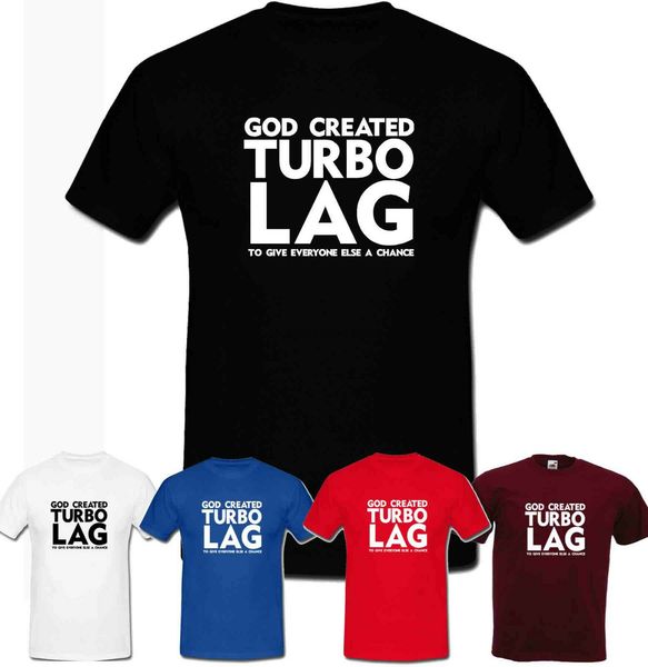 

god created turbo lag mechanic funny car motorbike racing drift gear t shirts