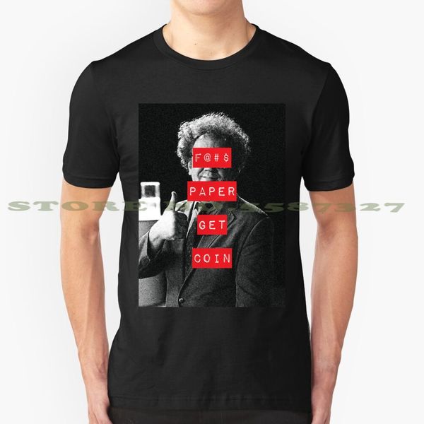 

f * * * paper get coin cool design t-shirt for men women