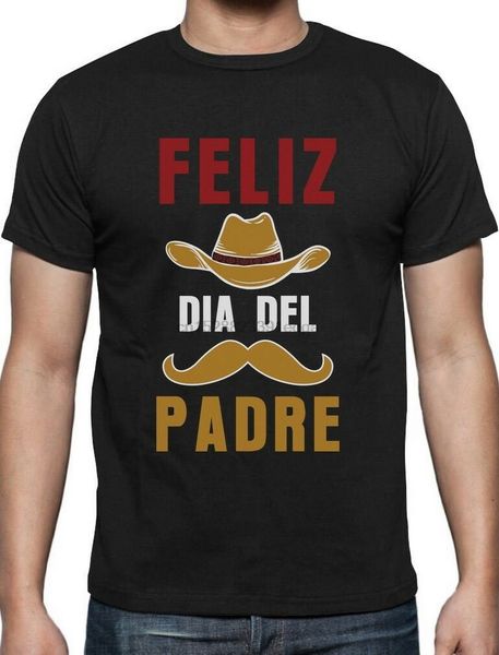 

feliz dia del padre happy father day gift t-shirt cool gift idea cotton tee shirt brand clothing