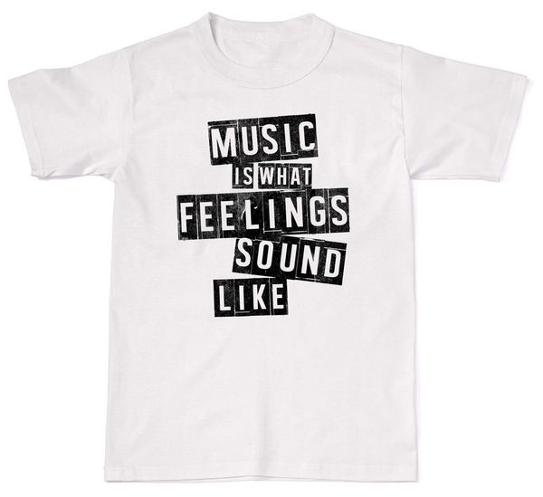 

t-shirt 2018 fashion men classic tee shirts music is what feelings sound like hip hop