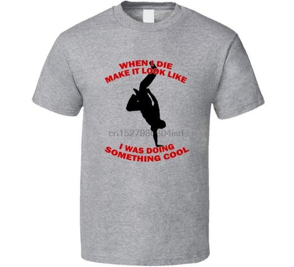 

when i die make it look like i was doing something cool funny breakdance t shirt(1