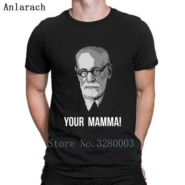 

your mamma freud t shirt anti-wrinkle spring autumn tee shirt size s-3xl humor cool customize family shirt