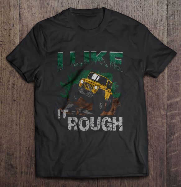 

i like it rough hummer tshirts